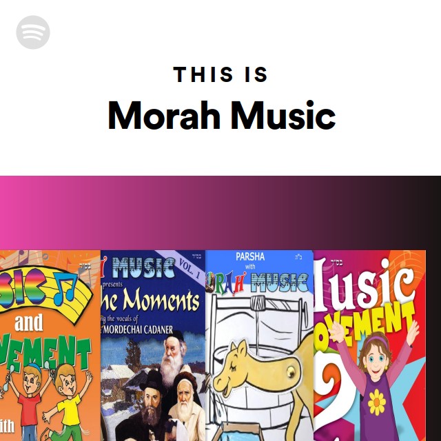 This Is Morah Music - playlist by Spotify | Spotify