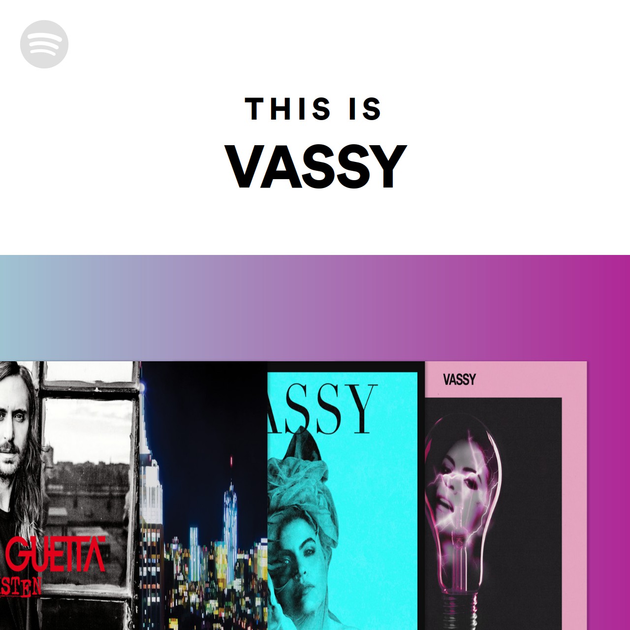 This Is Vassy Spotify Playlist