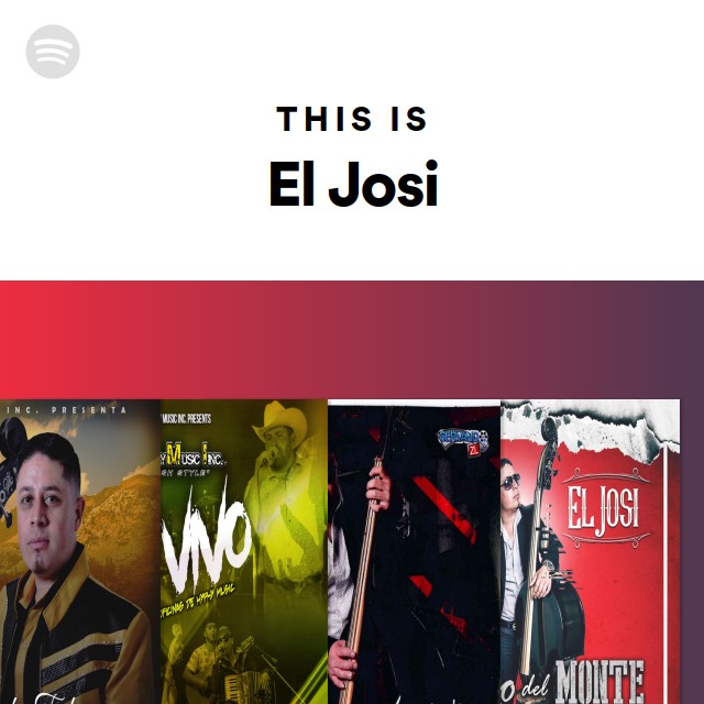 This Is El Josi - playlist by Spotify | Spotify