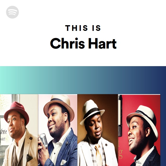 This Is Chris Hart Spotify Playlist