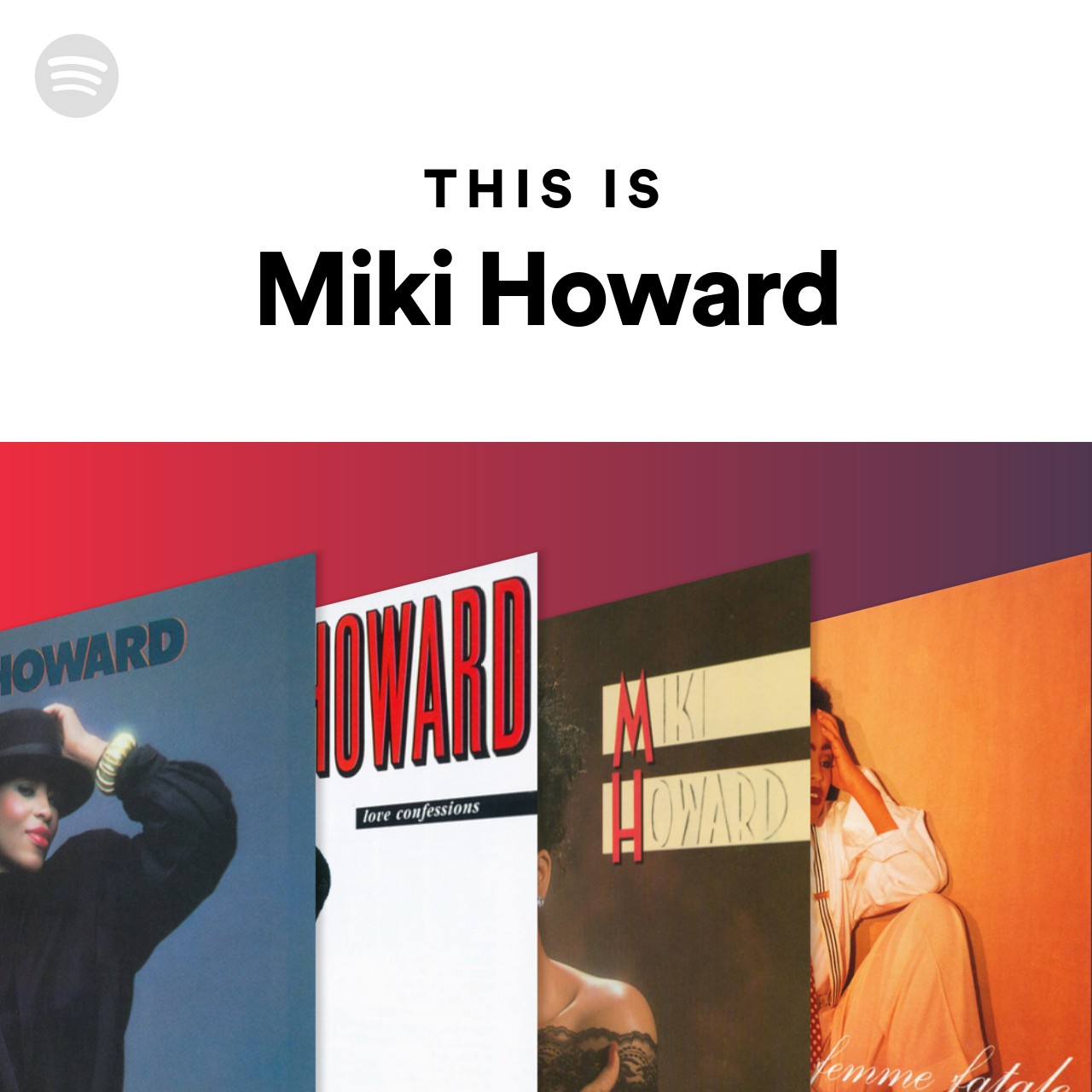 This Is Miki Howard | Spotify Playlist