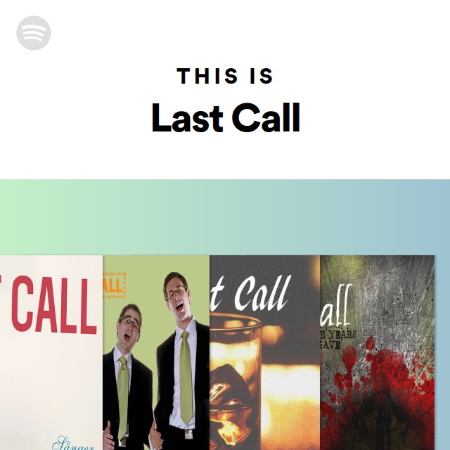 This Is Last Call playlist by Spotify Spotify