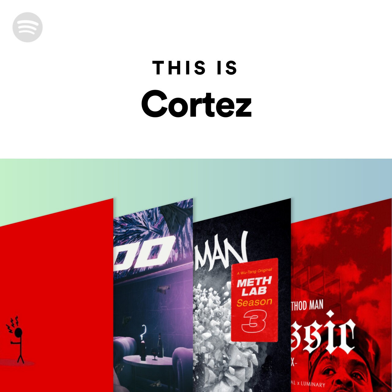 This Is Cortez Spotify Playlist