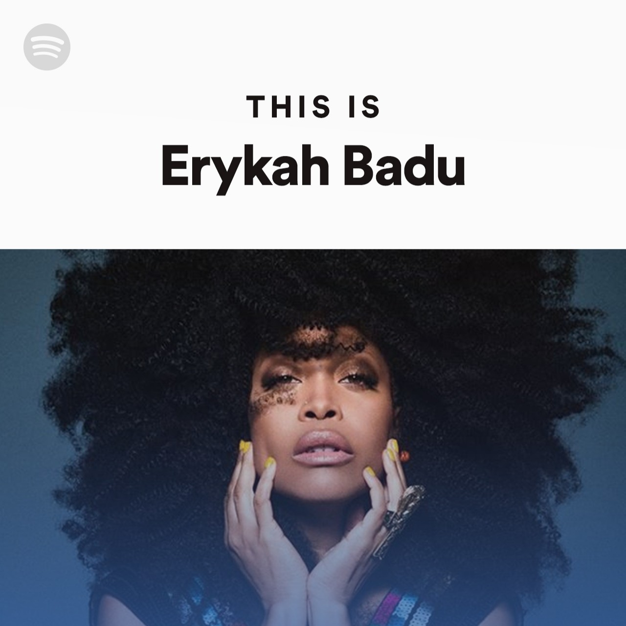 This Is Erykah Badu by spotify Spotify Playlist
