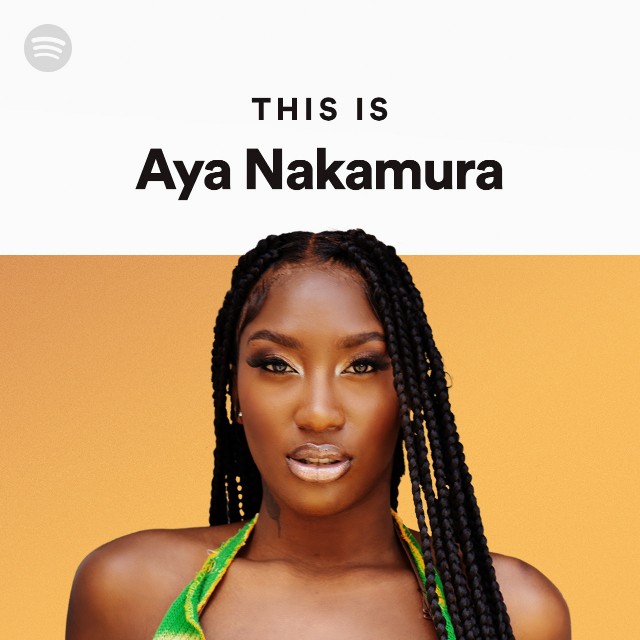 Aya Nakamura Video Porn Com - Aya Nakamura | Spotify